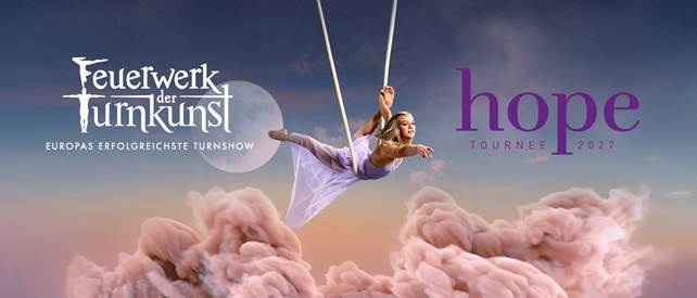FEUERWERK DER TURNKUNST  hope-Tournee 2027