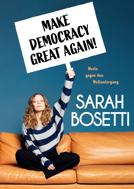 SARAH BOSETTI - “Make Democracy Great Again!”